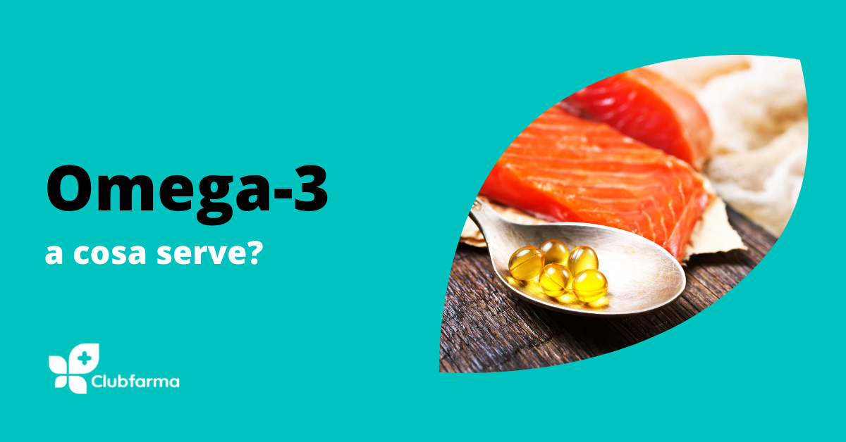 Omega 3: a cosa serve? Quali sono i benefici?